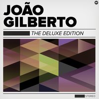 Trenzinho - João Gilberto