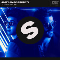 Toda la Noche - Alok & Mario Bautista