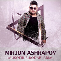 Yor - yorlar - Миржон Ашрапов
