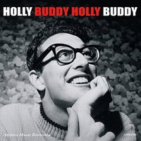 I'm Gonna Love You Too - Buddy Holly