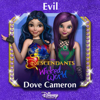 Evil - Dove Cameron & Disney
