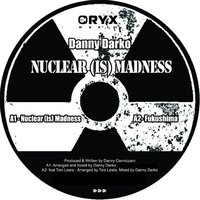 Nuclear Is Madness - Danny Darko
