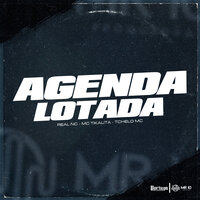 Agenda Lotada - Real NC & Tchelo MC & MC Tikalita & Dj DG Beat
