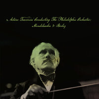 Roméo at Juliette, Op. 17: IV. Scherzo. La reine Mab, ou la fée des songes - Philadelphia Orchestra & Arturo Toscanini & Феликс Мендельсон & Гектор Берлиоз