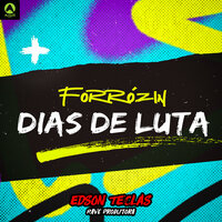 Forrózin Dias de Luta - Edson teclas & Rave Produtora