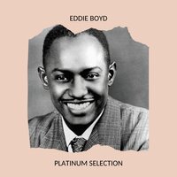 Why Did She Leave Me - Eddie Boyd