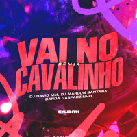 Vai no Cavalinho - Dj David MM & DJ Marlon Santana & Banda Gasparzinho
