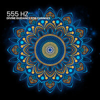 555 Hz Angelic Protection - Power Sound Relaxing Music