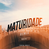 Maturidade - MACIH & KayBlack