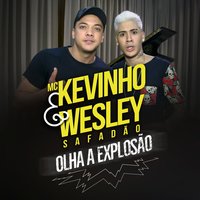 Olha A Explosão - MC KEVINHO