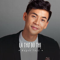 Lá Thư Đô Thị - Huỳnh Thật