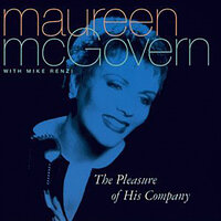 And I'll Be There - Maureen McGovern & Mike Renzi