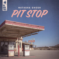 Pit Stop - Natasha Ghosh