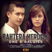 Bahtera Merdeka - One & Balqis