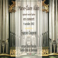 Gloria: XVI. Dialogue en trio du Cornet et de la Tierce (Tu solus Altissimus Jesu Christe) - Marie-Claire Alain & Франсуа Куперен
