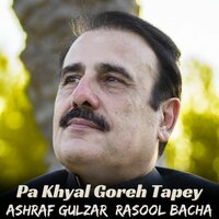 Pa Khyal Goreh Tapey - Gulzar Alam & Rasool Bacha