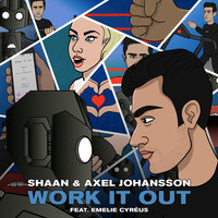 Work It Out - DJ Shaan & Axel Johansson & Emelie Cyréus