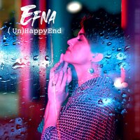(Un)Happy End - Efna
