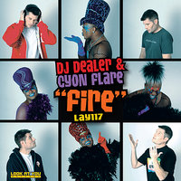 Fire - DJ Dealer & Cyon Flare