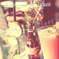 Friendly Ambiance for Bars - Bossa Nova Brazil