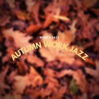 Spending Time Relaxing - Work & Jazz