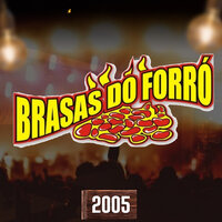 O Que Tem Que Ser Será - Brasas do Forró