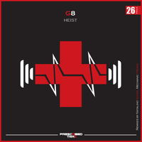 Heist - G8 & Mechanic Freakz