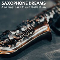 Smooth Street Dreams - Amazing Jazz Music Collection