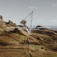 Lately - Roman Messer & Mike Zaloxx & Jennifer Rene & Airborn