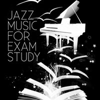 Study Hard - Jazz for Study Music Academy