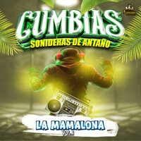 El Mamalon - Cumbias Sonideras De Antaño