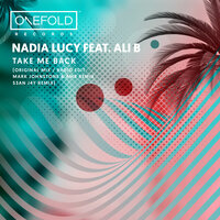 Take Me Back - Nadia Lucy & Ali B