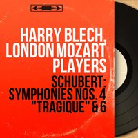Symphonie No. 6 in C Major, D. 589: I. Adagio - Allegretto - Harry Blech & Франц Шуберт