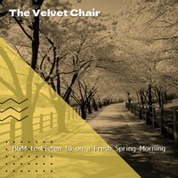 Ambling Through Vernal Fields - The Velvet Chair