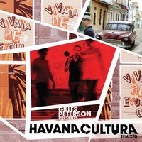 Arroz Con Pollo - Gilles Peterson's Havana Cultura Band & Ogguere