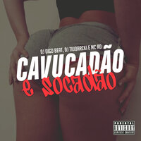 Cavucadão e Socadão - Dj Digo Beat & MC RD & DJ TiuDarcki