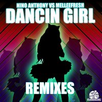Dancin Girl - Melleefresh & Nino Anthony & Kaysh
