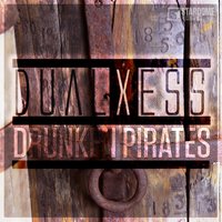 Drunken Pirates - DualXess