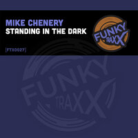 Standing In The Dark - Mike Chenery