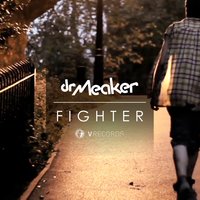 Fighter - Dr Meaker
