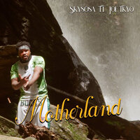 Motherland - SkySosa & Joe TKYO