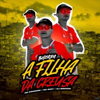 Bhzada: A Filha da Creusa - Mc Pokemon & Mc Skot & Mc Renatinho Falcão & Dj brendin
