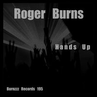 Hands Up - Roger Burns