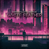 White Feather - Ren Faye & Fabio Solazzo