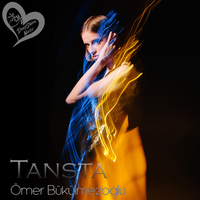 Tansta - Ömer Bükülmezoğlu