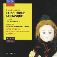 Rossini: La Boutique fantasque, P.120 - Arr. Respighi - 1. Overture - National Philharmonic Orchestra & Richard Bonynge & Джоаккино Россини & Отторино Респиги