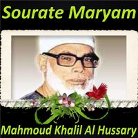 Sourate Maryam, Pt. 1 - Mahmoud Khalil Al Hussary