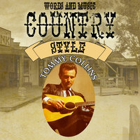 I'll Always Speak Well of You - Tommy Collins