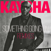 Something Going On - Kaysha & Waithaka