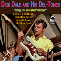 Surfing Drums - Dick Dale & His Del-Tones